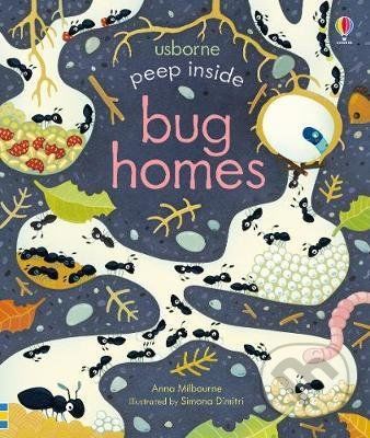 Peep Inside Bug Homes - Anna Milbourne, Simona Dimitri (Ilustrátor)