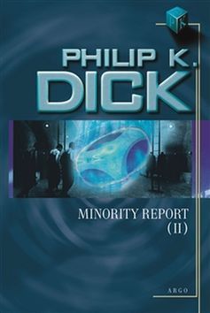 Minority Report II. - Dick Philip K.