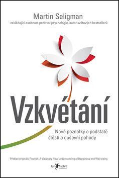 Vzkvétání – Nové poznatky o podstatě štěstí a duševní pohody
- Seligman Martin E. P.