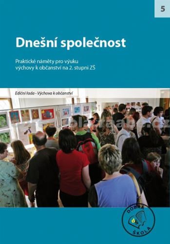 Dnešní společnost
					 - kolektiv autorů