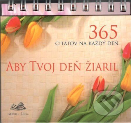 Aby tvoj deň žiaril - 365 citátov na každý deň - Georg