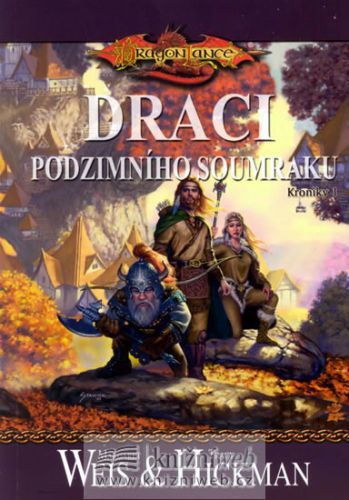 DragonLance (01) - Draci podzimního soumraku
					 - Weis Margaret, Hickman Tracy