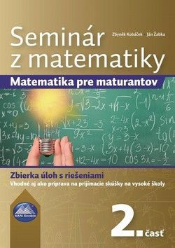 Seminár z matematiky - Kubáček Zbyněk, Žabka Ján