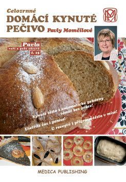 Celozrnné domácí kynuté pečivo Pavly Momčilové
					 - Momčilová Pavla