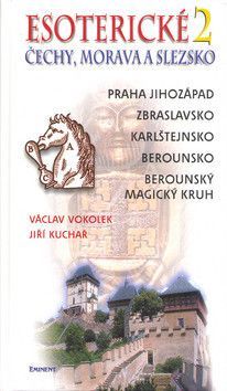 Esoterické Čechy, Morava a Sezsko.2. - Kuchař Jiří, Vokolek Václav