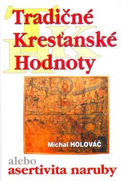 Tradičné kresťanské hodnoty - Holováč Michal