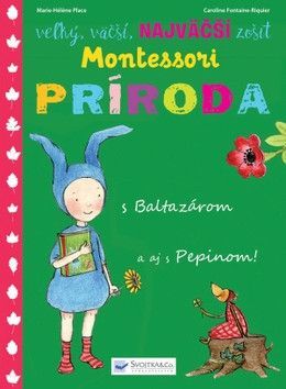 Montessori Príroda s Baltazárom a aj s Pepinom!