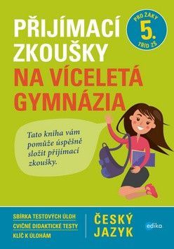 Přijímací zkoušky na víceletá gymnázia Český jazyk - Gazdíková Vlasta