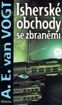 Isherské obchody se zbraněmi - Vogt A.E. van