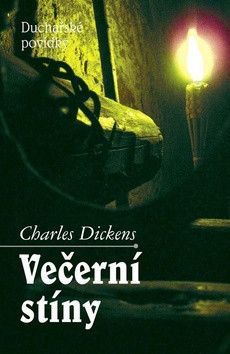 Večerní stíny - Duchařské povídky
					 - Dickens Charles