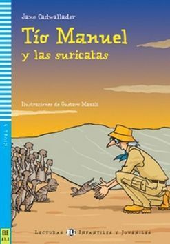 Tío Manuel y las suricatas - Cadwallader Jane