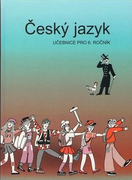Český jazyk učebnice pro 6. ročník - Šafránek František, Topil Zdeněk, Bičíková Vladimíra