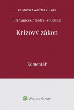 Krizový zákon - Vaníček Jiří, Vodehnal Ondřej