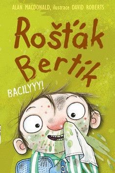 Rošťák Bertík Bacilyyy! - MacDonald Alan, Roberts David