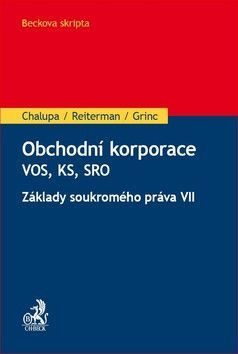 Obchodní korporace VOS, KS, SRO - Grinc Jan, Reiterman David, Chalupa Ivan