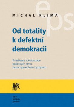Od totality k defektní demokracii - Klíma Michal