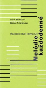 Melódie každodenné - Stanislav Pavol