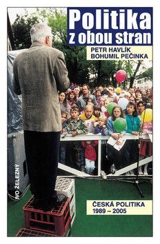 Politika z obou stran - Havlík Petr, Pečinka Bohumil