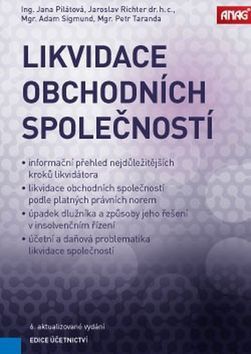 Likvidace obchodních společností - Sigmund Adam, Richter Jaroslav, Pilátová Jana