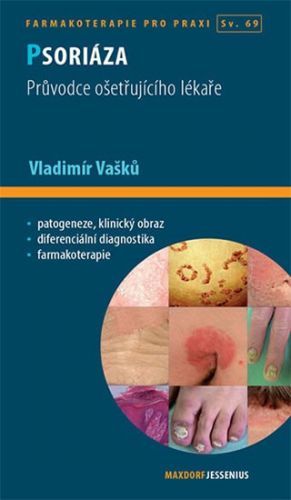 Psoriáza - Průvodce ošetřujícího lékaře
					 - Vašků Vladimír