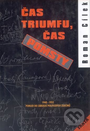 Čas triumfu, čas pomsty - Roman Cílek