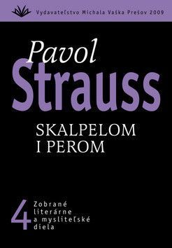 Skalpelom i perom - Strauss Pavol