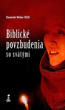 Biblické povzbudenia so svätými - Wider Dominik
