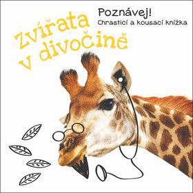 Zvířata v divočině - Poznávej! Chrastící a kousací knížka
					 - neuveden