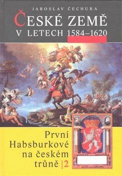 České země v letech 1584 - 1620 - Čechura Jaroslav