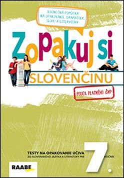 Zopakuj si slovenčinu 7 - Bednáriková Libuša, Bartošová Zuzana