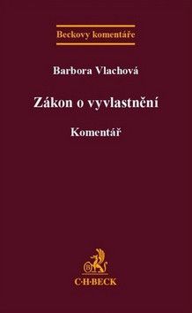 Zákon o vyvlastnění Komentář - Barbora Vlachová