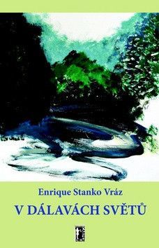 V dálavách světů - Vráz Enrique Stanko