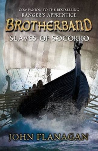 Brotherband 4: Slaves of Socorro
					 - Flanagan John