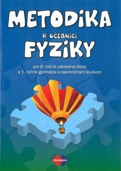 METODIKA k učebnici fyziky - Velmovská Klára, Hodosyová M., Vanyová M.