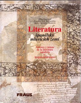 Literatura španělsky mluvících zemí - Montero Justa Carrasco, Fenclová Jitka