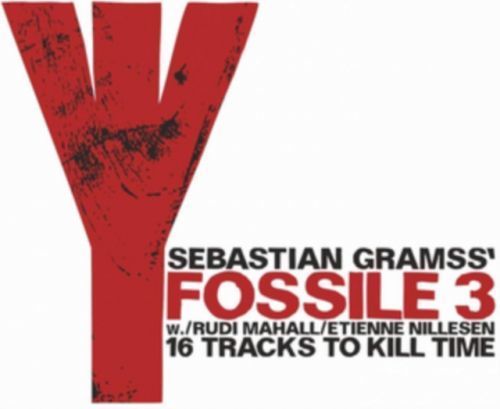 16 Tracks to Kill Time (Sebastian Gramss' Fossile 3) (CD / Album)