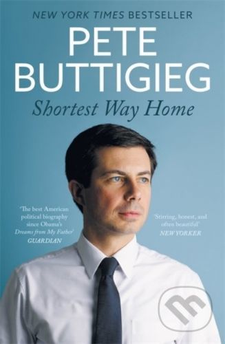 Shortest Way Home - Pete Buttigieg