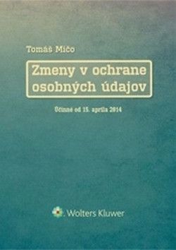 Zmeny v ochrane osobných údajov - Mičo Tomáš