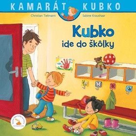 Kubko ide do škôlky - Tielmann Christian