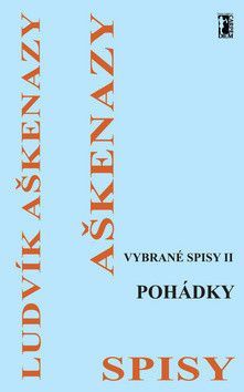 Vybrané spisy II Pohádky - Aškenazy Ludvík