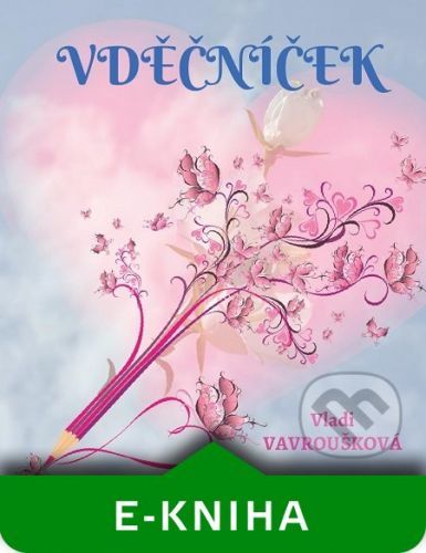 Vděčníček - Vladi Vavroušková