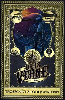 Trosečníci z lodi Jonathan - Jules Verne