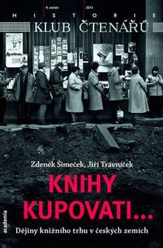 Knihy kupovati... - Šimeček Zdeněk, Trávníček Jiří