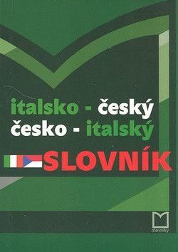 Italsko-český česko-italský slovník - Čechová V.