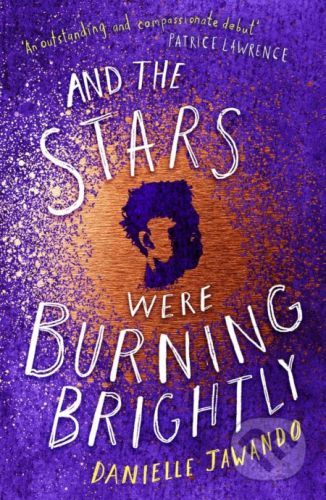 And the Stars Were Burning Brightly - Danielle Jawando