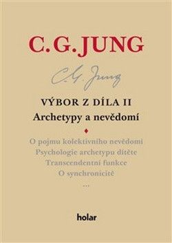 Výbor z díla II. Archetypy a nevědomí - Jung Carl Gustav