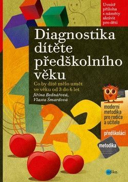 Diagnostika dítěte předškolního věku - Bednářová Jiřina, Šmardová Vlasta