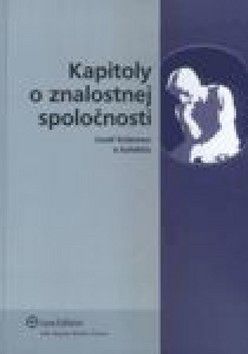 Kapitoly o znalostnej spoločnosti - Kelemen Jozef