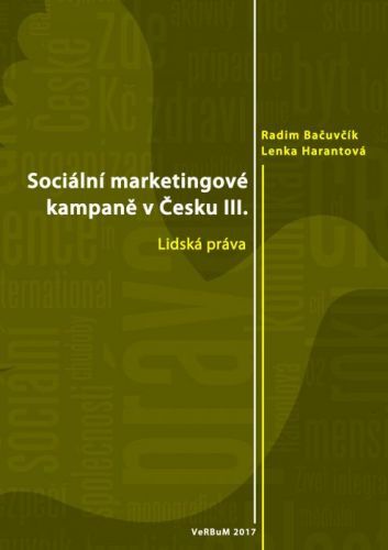 Sociální marketingové kampaně v Česku III. - Radim Bačuvčík, Lenka Harantová - e-kniha