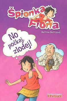 Špionka Fiona - Belitzová Bettina, Bux Alexander